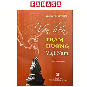 Văn Hóa Trầm Hương Việt Nam