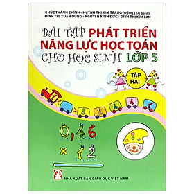 Bài Tập Phát Triển Năng Lực Học Toán Cho Học Sinh Lớp 5 - Tập 2 (Tái Bản)