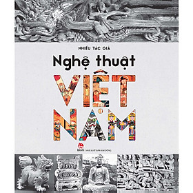 Nghệ Thuật Việt Nam - Bìa Cứng