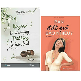Hình ảnh Combo 2 cuốn sách về tư duy - kĩ năng sống: Nóng Giận Là Bản Năng , Tĩnh Lặng Là Bản Lĩnh + Bạn Đắt Giá Bao Nhiêu?/ Bộ sách giúp bạn trẻ sống tự tin nổi bật