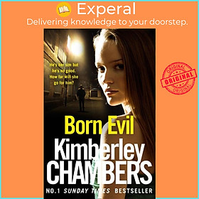 Sách - Born Evil by Kimberley Chambers (UK edition, paperback)