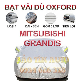 Bạt che kín bảo vệ xe ô tô Mitsubishi Grandis tráng bạc cao cấp, vải bông chống xước 3 lớp vải dù Oxford