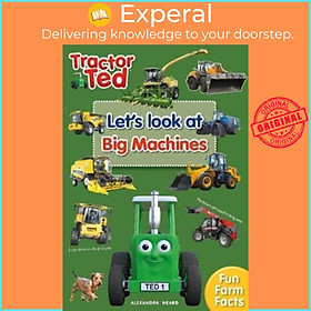 Sách - Tractor Ted Let's Look at Big Machines - Tractor Ted by Alexandra Heard (UK edition, paperback)
