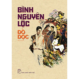 Đò Dọc (Bình Nguyên Lộc) - Bản Quyền