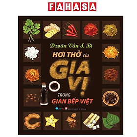 Hơi Thở Của Gia Vị Trong Gian Bếp Việt