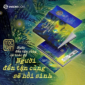 NGƯỜI ĐẾN TẬN CÙNG SẼ HỒI SINH - MỘC TRẦM - THÍCH ĐẠO QUANG - SAIGON BOOKS