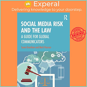 Sách - Social Media Risk and the Law - A Guide for Global Communicators by Susan Grantham (UK edition, paperback)