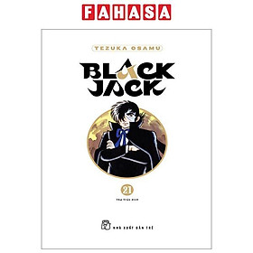 Black Jack - Tập 21 - Bìa Cứng - Tặng Kèm Bookmark Nhựa