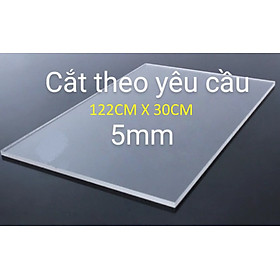 Tấm nhựa mica trong suốt  dày 5mm và 3mm x 122cm x 30cm, nhận cắt kích thước theo yêu cầu