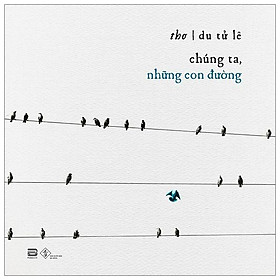 Chúng Ta, Những Con Đường