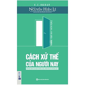 Cách xử thế của người nay