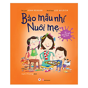 Sách Bảo Mẫu Nhí Nuôi Mẹ