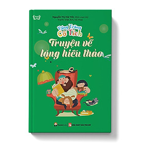 Vầng Trăng Cổ Tích - Truyện Về Lòng Hiếu Thảo