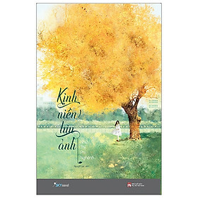 [Download Sách] Kinh Niên Lưu Ảnh - Tặng Kèm Bookmark + Postcard