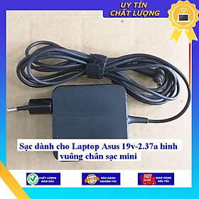 Sạc dùng cho Laptop Asus 19v-2.37a hình vuông chân sạc mini - Hàng Nhập Khẩu New Seal