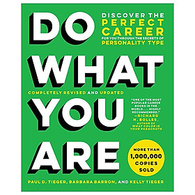 Do What You Are: Discover The Perfect Career For You Through The Secrets Of Personality Type - Đang cập nhật
