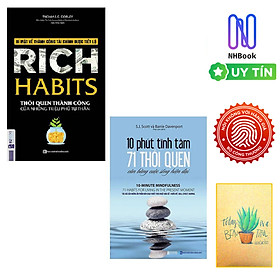 Combo Rich Habits Thói Quen Thành Công Của Những Triệu Phú Tự Thân Và 10 phút tĩnh tâm - 71 thói quen cân bằng cuộc sống hiện đại ( Tặng sổ tay)