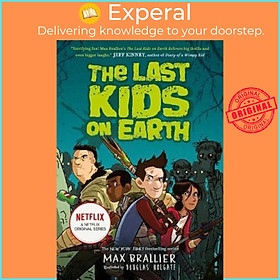 Sách - The Last Kids on Earth by Max Brallier Douglas Holgate (UK edition, paperback)