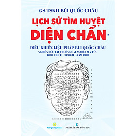 Lịch Sử Tìm Huyệt Diện Chẩn - Điều Khiển Liệu Pháp Bùi Quốc Châu