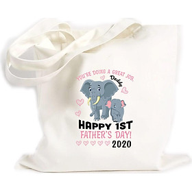 Túi Vải Đeo Vai Tote Bag In họa tiết Bạn đang làm công việc tuyệt vời, chúc mừng ngày của bố