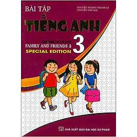 [Download Sách] Bài Tập Tiếng Anh Biên Soạn Theo Bộ Sách 3 (Family And Friend 3 -Specical Edition )