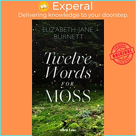Sách - Twelve Words for Moss by Elizabeth-Jane Burnett (UK edition, paperback)
