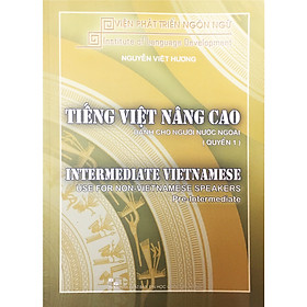 Tiếng Việt Nâng Cao Dành Cho Người Nước Ngoài Quyển 1