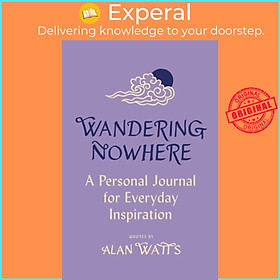 Sách - Wandering Nowhere - A Personal Journal for Everyday Inspiration by Alan Watts (UK edition, hardcover)