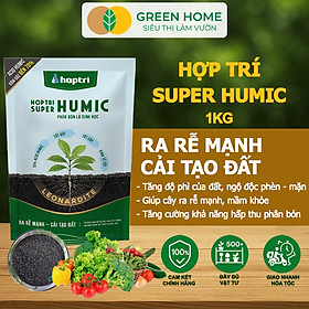Phân Bón Lá Hợp Trí Super Humic GreenHome, Gói 1kg, Rễ Mạnh, Cây Khỏe, Đất Tơi Xốp, Phì Nhiêu