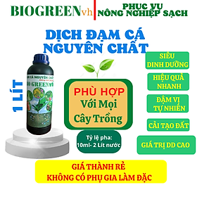 Mua Phân bón dịch đạm cá BIOGREEN 1lit  cung cấp dinh dưỡng cho cây sen đá cây cảnh lá hoa lan dâu tây rau sạch sân vườn 1lit