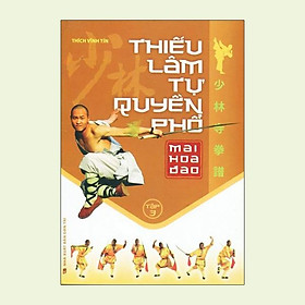 Sách Thiếu Lâm Tự Quyền Phổ Tập 3 - Mai Hoa Đao