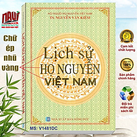 Hình ảnh Lịch sử Họ Nguyễn Việt Nam