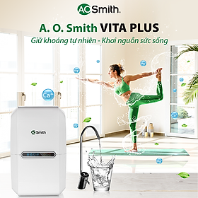 Mua Máy lọc nước A. O. Smith Vita Plus giữ nguyên khoáng - Hàng chính hãng