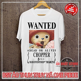 Áo thun One Piece Đảo Hải Tặc TONY CHOPPER Wanted | Áo Lệnh Truy Nã TONY OP73