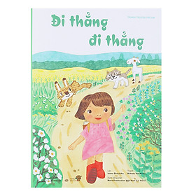 Truyện Tranh Ehon - Đi Thẳng Đi Thẳng