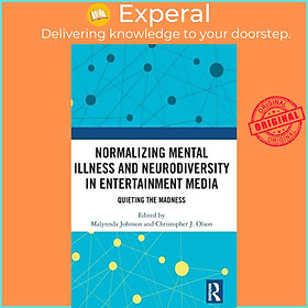 Sách - Normalizing Mental Illness and Neurodiversity in Entertainment Media  by Malynnda  (UK edition, hardcover)