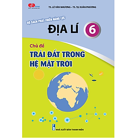 Địa lí lớp 6: Trái Đất trong Hệ Mặt Trời