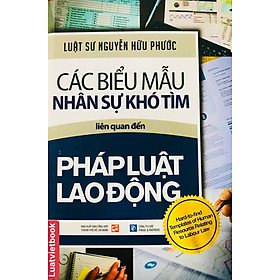 Các Biểu Mẫu Nhân Sự Khó Tìm Liên Quan Đến Pháp Luật Lao Động