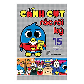 Cánh Cụt Rắc Rối Ký - Tập 15