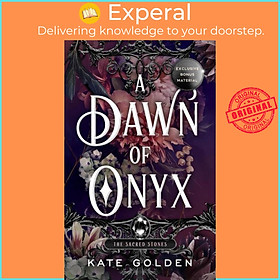 Sách - A Dawn of Onyx - The Sacred Stones Book 1 by Kate Golden (UK edition, hardcover)