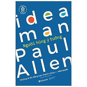 Khởi Nghiệp Công Nghệ - Người Hùng Ý Tưởng - Bản Quyền