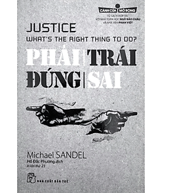 Phải Trái Đúng Sai (Tủ Sách Cánh Cửa Mở Rộng)