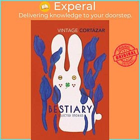 Sách - Bestiary : The Selected Stories of Julio Cortazar by Julio Cortazar (UK edition, paperback)