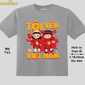 TÔI YÊU VIỆT NAM, mã TV3. Áo thun trẻ em siêu đẹp. Áo phông in hình cho bé