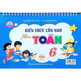 ￼Sách -Bộ Lịch Kiến Thức Cần Nhớ Môn Toán 6(Dùng Chung Các Bộ SGK Hiện Hành)