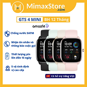 Mua Đồng Hồ Thông Minh Amazfit GTS 4 Mini | Giao Diện Tiếng Việt | Phiên Bản Quốc Tế - Hàng Chính Hãng