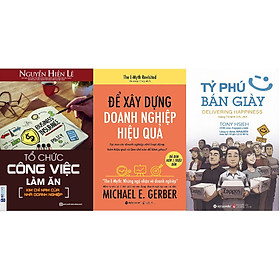 Bộ Sách Dành Cho Nhà Quản Lý Để Tăng Hiệu Suất Công Việc - Rèn Luyện Tư Duy Lãnh Đạo, Cách Tổ Chức Quản Lý Trọng Mọi Ngành Nghề, Các Quy Tắc Căn Bản Trong Kinh Doanh ( Tổ Chức Công Việc Làm Ăn + Để Xây Dựng Doanh Nghiệp Hiệu Quả + Tỷ Phú Bán Giày ) tặng kèm bookmark Sáng Tạo