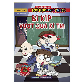 Truyện tranh lớp học xả stress - Bí kíp vượt qua kì thi