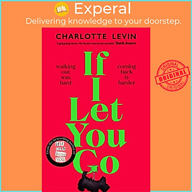 Sách - If I Let You Go - The heart-breaking and shocking new novel from the b by Charlotte Levin (UK edition, paperback)