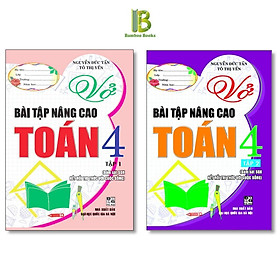 Sách - Vở Bài Tập Nâng Cao Toán Lớp 4 - Bám Sát SGK Kết Nối Tri Thức Với Cuộc Sống - Nguyễn Đức Tấn - Hồng Ân